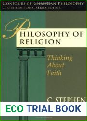 Philosophy of Religion: Thinking about Faith (Contours of Christian Philosophy)
