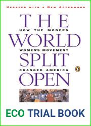 The World Split Open: How the Modern Women|s Movement Changed America