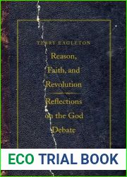 Reason, Faith, and Revolution: Reflections on the God Debate (The Terry Lectures Series)
