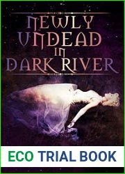 Newly Undead in Dark River (Dark River Days, #1)