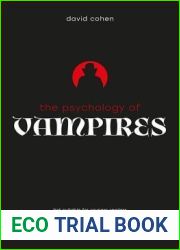 The Psychology of Vampires (The Psychology of Everything)