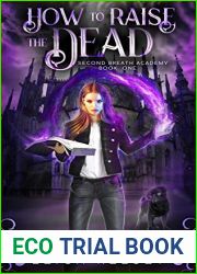 How To Raise The Dead (Second Breath Academy, #1)
