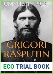 Grigori Rasputin: The Biography