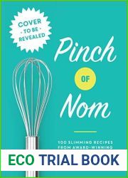 Pinch of Nom: 100 Slimming, Home-style Recipes