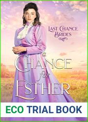 A Chance for Esther (Last Chance Brides, #4)