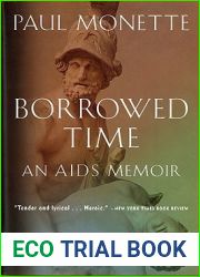 Borrowed Time: An AIDS Memoir