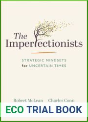 The Imperfectionists: Strategic Mindsets for Uncertain Times