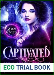 Captivated (Royal Covens #1)