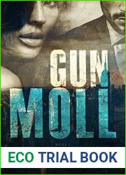 Gun Moll (Gun Moll, #1)