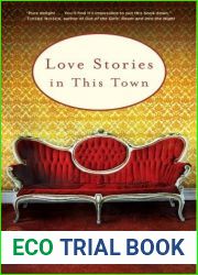Love Stories in This Town: Stories