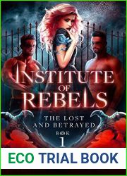Institute of Rebels (The Lost and Betrayed #1)