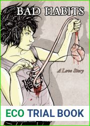 Bad Habits: A Love Story