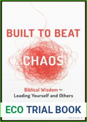 Built to Beat Chaos: Biblical Wisdom for Leading Yourself and Others