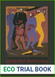 Contested Democracy: Freedom, Race, and Power in American History