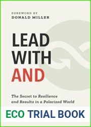 Lead with AND: The Secret to Resilience and Results in a Polarized World