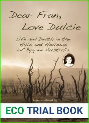 Dear Fran, Love Dulcie: Life and Death in the Hills and Hollows of Bygone Australia