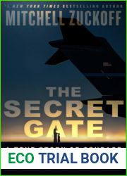The Secret Gate: A True Story of Courage and Sacrifice During the Collapse of Afghanistan