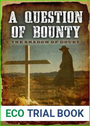 A Question of Bounty: The Shadow of Doubt