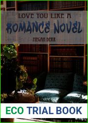 Love You Like a Romance Novel (Missing Butterfly #2)