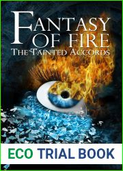 Fantasy of Fire (The Tainted Accords, #3)