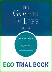 The Gospel and Abortion (Gospel For Life)
