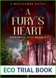 A Fury|s Heart (Immortal Love #2)