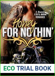 Honey for Nothin| (Sweet and Dirty #2)