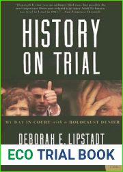History on Trial: My Day in Court with a Holocaust Denier