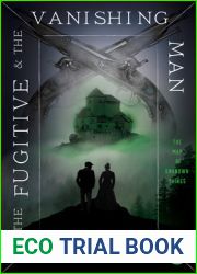 The Fugitive and the Vanishing Man (The Map of Unknown Things, #3)