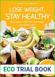 Lose Weight, Stay Healthy: 25 Recipes to Help You Lose Weight the Natural Way