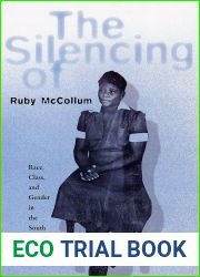 The Silencing of Ruby McCollum: Race, Class, and Gender in the South