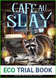 Cafe au Slay: A Paranormal Cozy Mystery (Orchard Hollow Book 2)