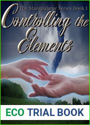 Controlling the Elements (The Manipulator Series #1)