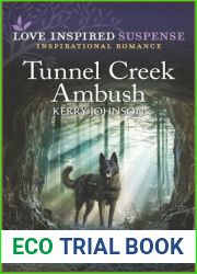 Tunnel Creek Ambush (Love Inspired Suspense)
