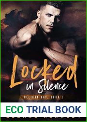 Locked in Silence (Pelican Bay, #1)