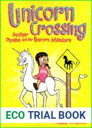 Unicorn Crossing (Phoebe and Her Unicorn, #5)