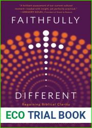Faithfully Different: Regaining Biblical Clarity in a Secular Culture