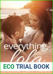 Everything, Lola