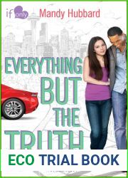 Everything But the Truth (If Only . . ., #6)