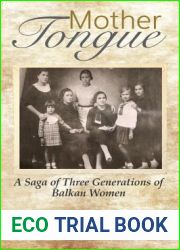 Mother Tongue: A Saga of Three Generations of Balkan Women