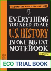 Everything You Need to Ace U.S. History in One Big Fat Notebook, 2nd Edition: The Complete Middle School Study Guide (Big Fat Notebooks)