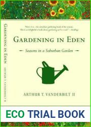 Gardening in Eden: Seasons in a Suburban Garden