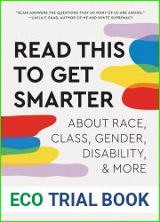 Read This to Get Smarter: About Race, Class, Gender, Disability, and More
