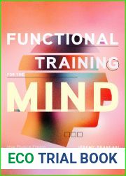 Functional Training for the Mind: How Physical Fitness Can Improve Your Focus, Mental Clarity, and Concentration