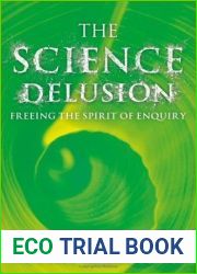 The Science Delusion: Freeing the Spirit of Enquiry