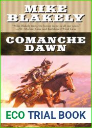 Comanche Dawn: A Novel