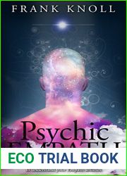 Psychic Empath: The Ultimate Guide to Psychic development, and to understand your Empath abilities