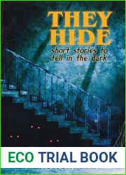 They Hide: Short Stories to Tell in the Dark
