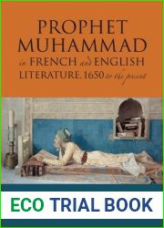 Prophet Muhammad in French and English Literature: 1650 to the Present