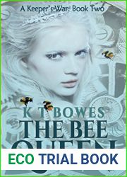 The Bee Queen (A Keeper|s War, #2)